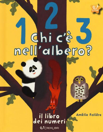 Immagine di 123 CHI C`E` NELL`ALBERO? IL LIBRO DEI NUMERI. EDIZ. A COLORI