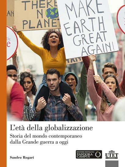 Immagine di ETA` DELLA GLOBALIZZAZIONE. STORIA DEL MONDO CONTEMPORANEO DALLA GRANDE GUERRA A OGGI. NUOVA EDI...