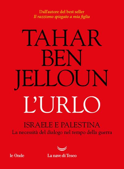 Immagine di URLO. ISRAELE E PALESTINA. LA NECESSITA` DEL DIALOGO NEL TEMPO DELLA GUERRA (L`)