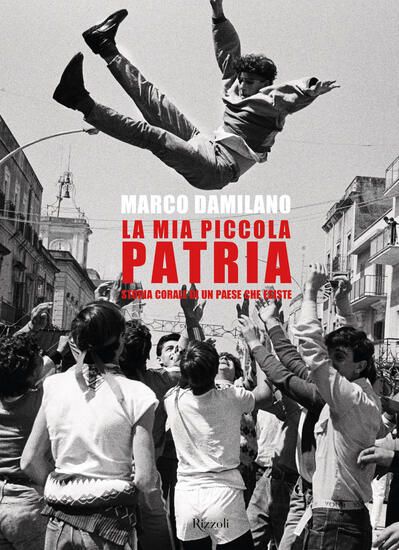 Immagine di MIA PICCOLA PATRIA. STORIA CORALE DI UN PAESE CHE ESISTE (LA)