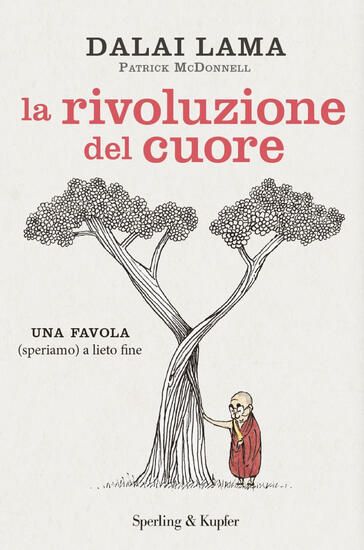 Immagine di RIVOLUZIONE DEL CUORE. UNA FAVOLA (SPERIAMO) A LIETO FINE (LA)