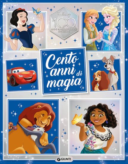 Immagine di CENTO ANNI DI MAGIA. DISNEY 100. EDIZ. A COLORI