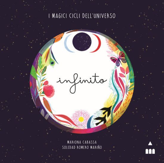 Immagine di INFINITO. I MAGICI CICLI DELL`UNIVERSO. EDIZ. A COLORI