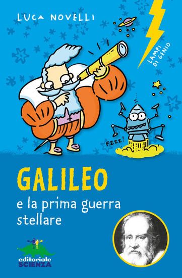 Immagine di GALILEO E LA PRIMA GUERRA STELLARE