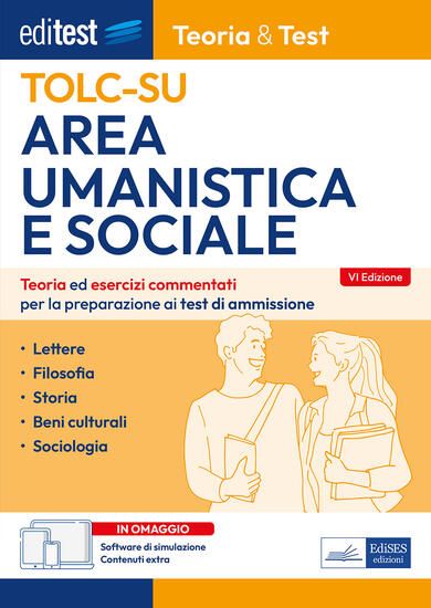 Immagine di EDITEST TOLC-SU AREA UMANISTICA E SOCIALE. TEORIA ED ESERCIZI COMMENTATI PER LA PREPARAZIONE AI ...