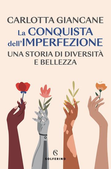 Immagine di CONQUISTA DELL`IMPERFEZIONE. UNA STORIA DI DIVERSITA` E BELLEZZA (LA)