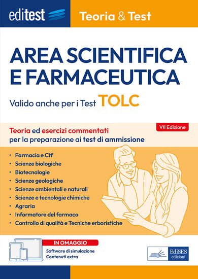 Immagine di EDITEST. AREA SCIENTIFICA E FARMACEUTICA. TEORIA ED ESERCIZI COMMENTATI PER LA PREPARAZIONE AI TEST