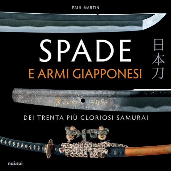 Immagine di SPADE E ARMI GIAPPONESI DEI TRENTA PIU GLORIOSI SAMURAI