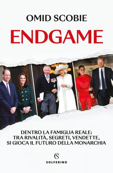 Immagine di ENDGAME. DENTRO LA FAMIGLIA REALE: TRA RIVALITA`, SEGRETI, VENDETTE, SI GIOCA IL FUTURO DELLA MO...