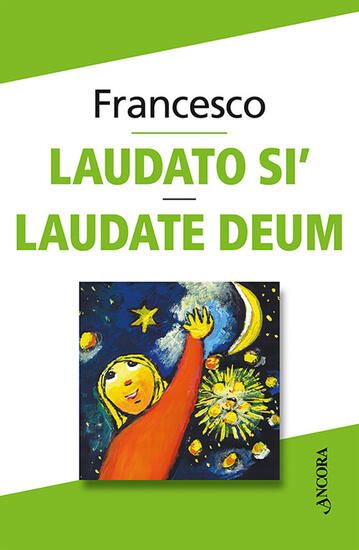 Immagine di LAUDATO SI`. LAUDATE DEUM