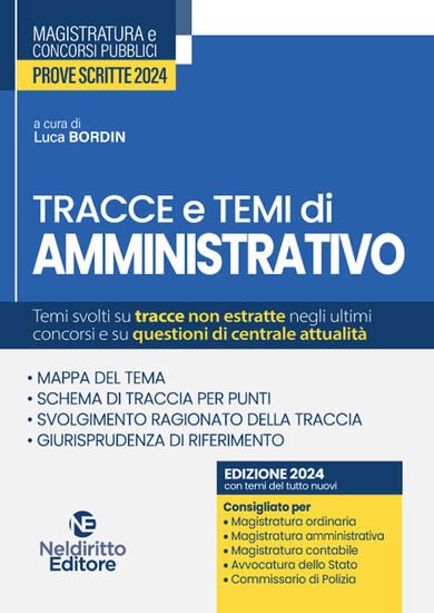 Immagine di TEMI E TRACCE DI AMMINISTRATIVO PER IL CONCORSO IN MAGISTRATURA 2024