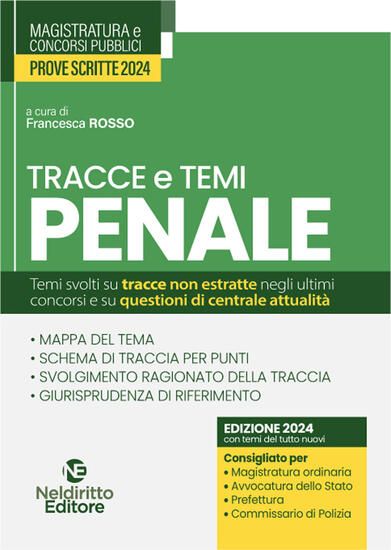 Immagine di TEMI E TRACCE DI PENALE PER IL CONCORSO IN MAGISTRATURA 2024