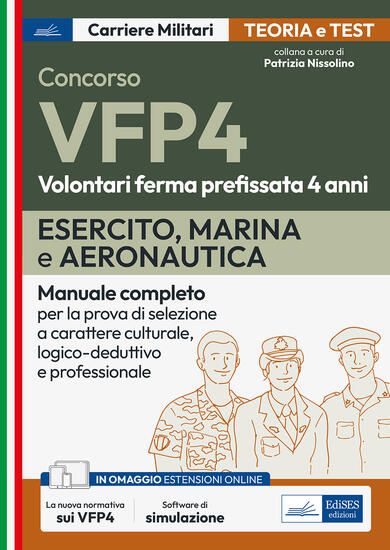 Immagine di CONCORSI VFP 4. ESERCITO, MARINA, AERONAUTICA. MANUALE COMPLETO PER LA PROVA DI SELEZIONE A CARA...