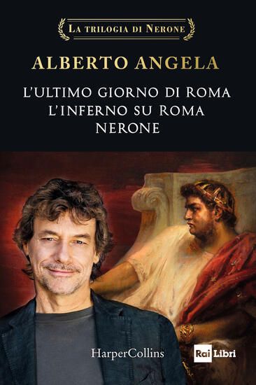 Immagine di TRILOGIA DI NERONE: L`ULTIMO GIORNO DI ROMA-L`INFERNO SU ROMA-NERONE (LA)