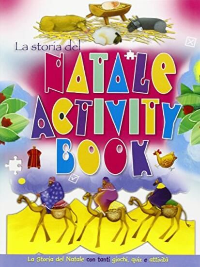 Immagine di STORIA DEL NATALE. ACTIVITY BOOK. EDIZ. ILLUSTRATA (LA)