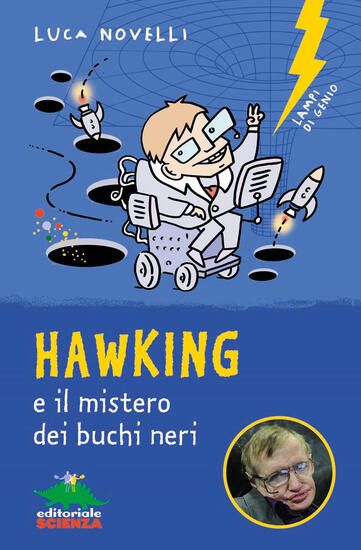 Immagine di HAWKING E IL MISTERO DEI BUCHI NERI