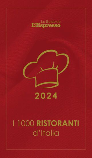 Immagine di 1000 RISTORANTI D`ITALIA 2024. LE GUIDE DE L`ESPRESSO (I)