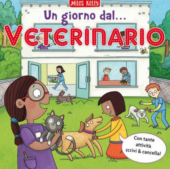 Immagine di GIORNO DAL... VETERINARIO. SCRIVO & IMPARO. EDIZ. A COLORI (UN)