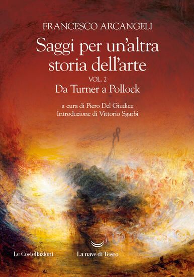 Immagine di SAGGI PER UN`ALTRA STORIA DELL`ARTE. VOL. 2: DA TURNER A POLLOCK