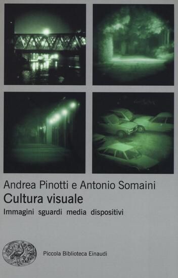 Immagine di CULTURA VISUALE. IMMAGINI, SGUARDI, MEDIA, DISPOSITIVI