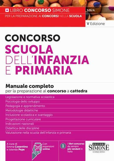 Immagine di CONCORSO SCUOLA DELL`INFANZIA E PRIMARIA. MANUALE COMPLETO PER LA PREPARAZIONE AL CONCORSO