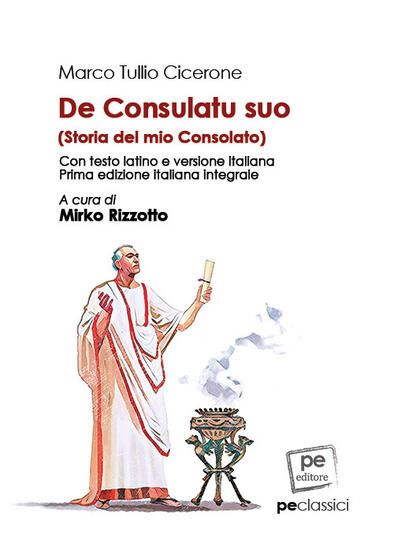 Immagine di DE CONSULATU SUO-STORIA DEL MIO CONSOLATO. EDIZ. INTEGRALE