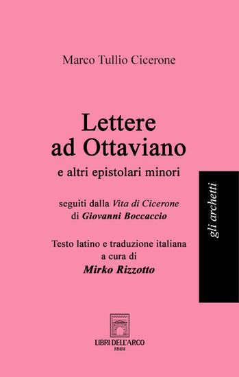 Immagine di LETTERE AD OTTAVIANO E ALTRI EPISTOLARI MINORI. TESTO LATINO A FRONTE