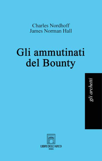 Immagine di AMMUTINATI DEL BOUNTY (GLI)