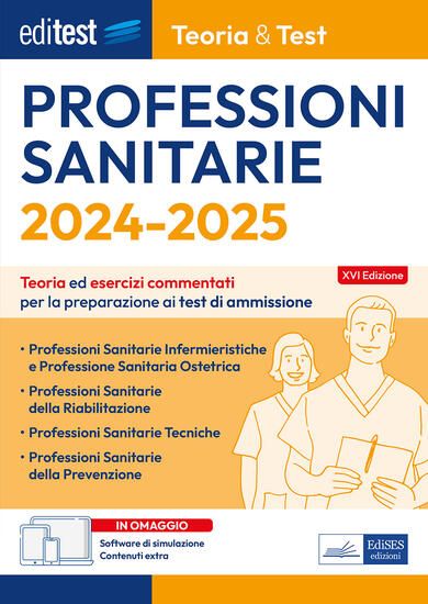 Immagine di EDITEST. PROFESSIONI SANITARIE. 2024-2025. TEORIA & TEST. TEORIA ED ESERCIZI COMMENTATI PER LA P...