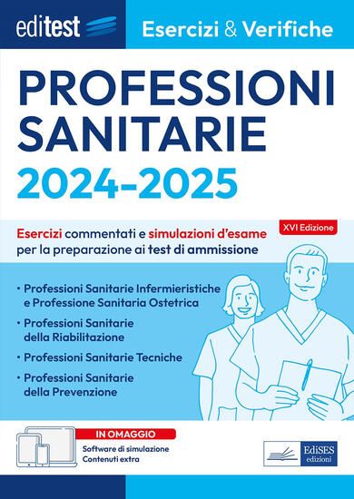 Immagine di EDITEST PROFESSIONI SANITARIE. ESERCIZI & VERIFICHE. PROVE UFFICIALI E SIMULAZIONI D`ESAME COMME...