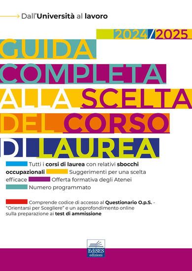 Immagine di GUIDA COMPLETA ALLA SCELTA DEL CORSO DI LAUREA 2024/2025. DALL`UNIVERSITA` AL LAVORO