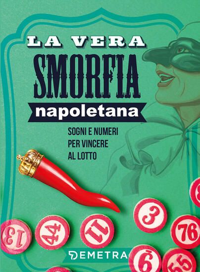 Immagine di VERA SMORFIA NAPOLETANA. SOGNI E NUMERI PER VINCERE AL LOTTO (LA)