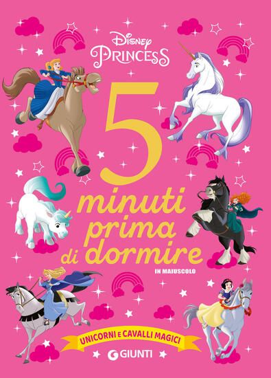 Immagine di UNICORNI E CAVALLI MAGICI. DISNEY PRINCESS. 5 MINUTI PRIMA DI DORMIRE. IN MAIUSCOLO. EDIZ. A COLORI