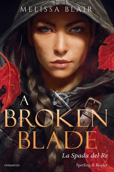 Immagine di SPADA DEL RE. A BROKEN BLADE (LA)