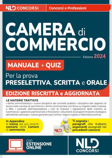 Immagine di CONCORSI CAMERA DI COMMERCIO: MANUALE + QUIZ PER LA PROVA PRESELETTIVA, SCRITTA E ORALE