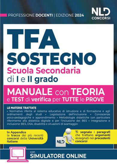 Immagine di TFA DOCENTI DI SOSTEGNO SCUOLA SECONDARIA DI I E II GRAD. MANUALE DI PREPARAZIONE CON TEORIA, QUES