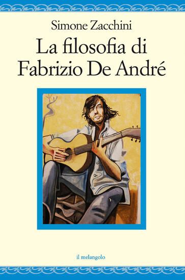 Immagine di FILOSOFIA DI FABRIZIO DE ANDRE` (LA)