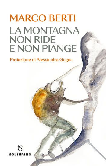 Immagine di MONTAGNA NON RIDE E NON PIANGE (LA)