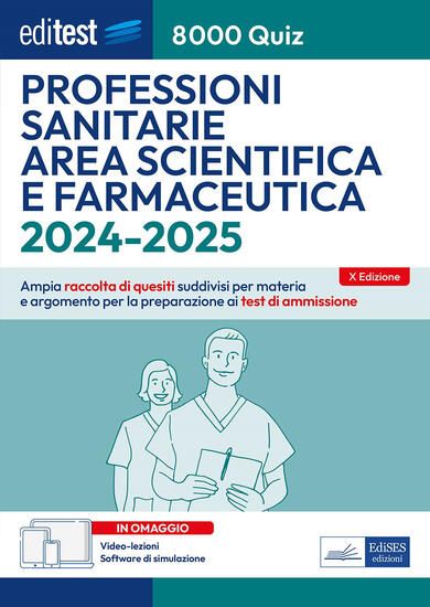 Immagine di 8000 QUIZ PROFESSIONI SANITARIE AREA SCIENTIFICA E FARMACEUTICA PER LA PREPARAZIONE AI TEST DI A...