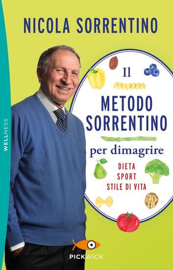 Immagine di METODO SORRENTINO PER DIMAGRIRE. DIETA, SPORT, STILE DI VITA (IL)