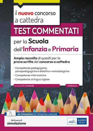 Immagine di TEST COMMENTATI PER LA SCUOLA DELL`INFANZIA E PRIMARIA 2023-2024. AMPIA RACCOLTA DI QUESITI PER ...