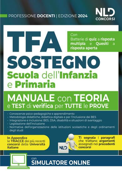 Immagine di MANUALE TFA SOSTEGNO PER LA SCUOLA DELL`INFANZIA E PRIMARIA 2024. TEORIA CON TEST DI VERIFICA PER