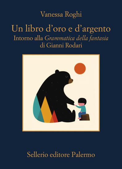 Immagine di LIBRO D`ORO E D`ARGENTO. INTORNO ALLA «GRAMMATICA DELLA FANTASIA» DI GIANNI RODARI (UN)