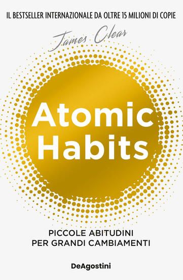 Immagine di ATOMIC HABITS. PICCOLE ABITUDINI PER GRANDI CAMBIAMENTI