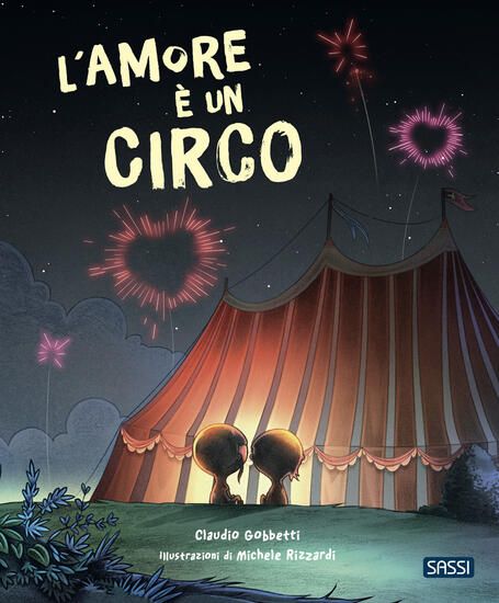 Immagine di AMORE E` UN CIRCO. PICTURE BOOKS. EDIZ. A COLORI (L`)