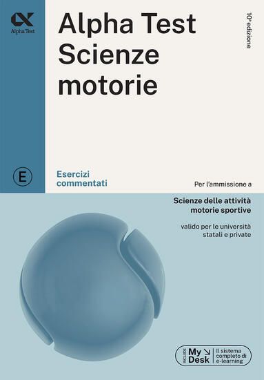 Immagine di ALPHA TEST. SCIENZE MOTORIE. ESERCIZI COMMENTATI. EDIZ. MYDESK. CON CONTENUTO DIGITALE PER DOWNLOAD - VOLUME PAUN