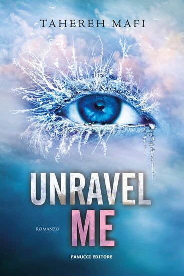 Immagine di UNRAVEL ME. SHATTER ME - VOLUME 2