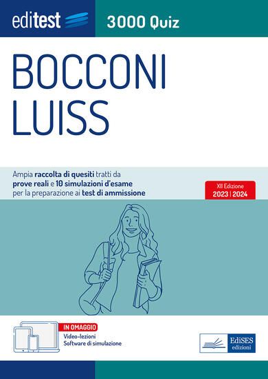 Immagine di EDITEST. BOCCONI LUISS. 3000 QUIZ. AMPIA RACCOLTA DI QUESITI TRATTI DA PROVE REALI E 10 SIMULAZIONI