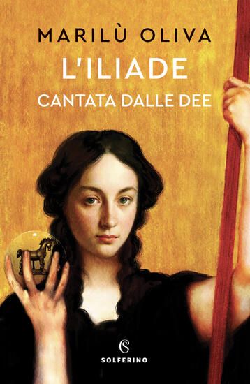 Immagine di ILIADE CANTATA DALLE DEE (L`)