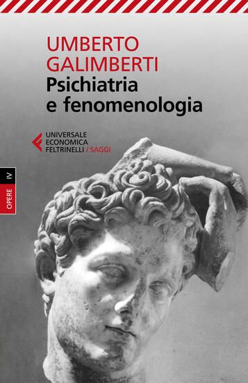 Immagine di OPERE. VOL. 4: PSICHIATRIA E FENOMENOLOGIA